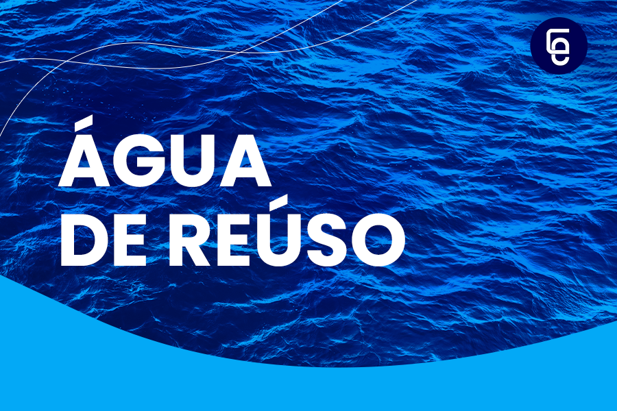 Água de Reúso: Alternativa inteligente para preservação de recursos