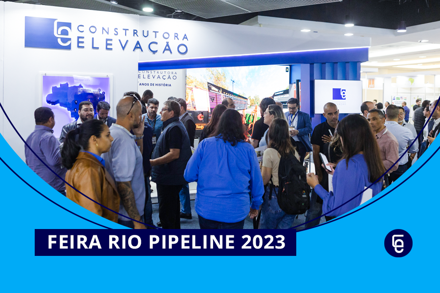 Construtora Elevação é destaque na Rio Pipeline 2023, o maior encontro internacional de dutos